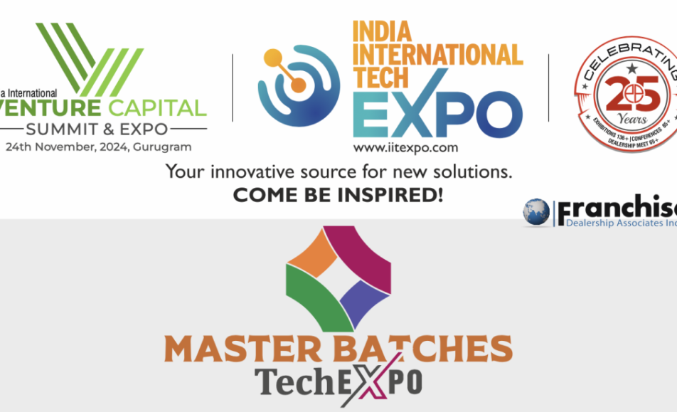 Master Batches Tech EXPO - Gurgaon